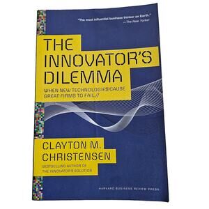 Innovators Dilemma When New Technology Causes Firms To Fail Clayton Christensen